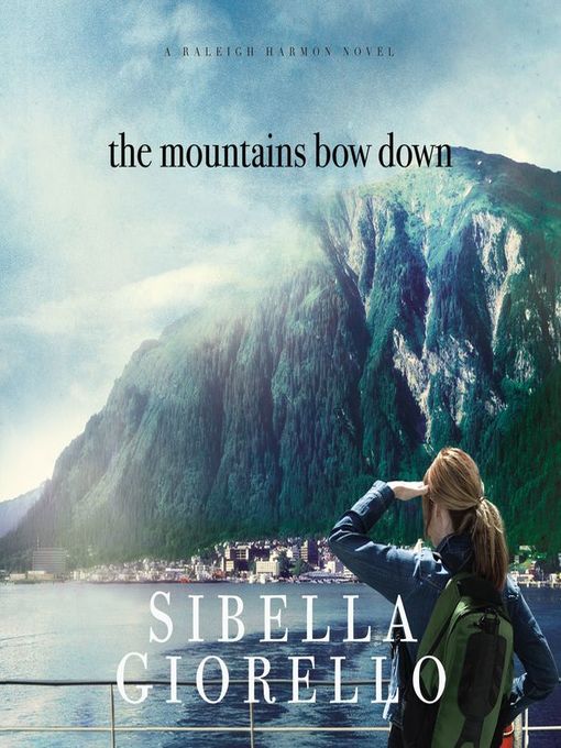 Title details for The Mountains Bow Down by Sibella Giorello - Available